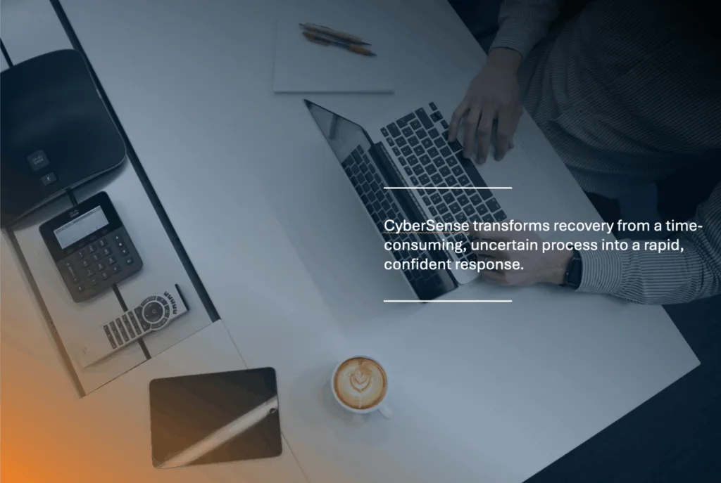 CyberSense validates clean data so organizations can recover quickly.